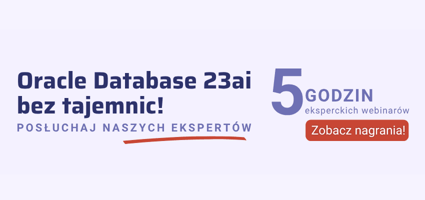 Oracle Database 23ai bez tajemnic - nagrania ekspertów